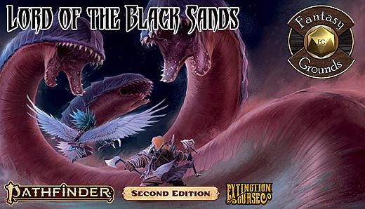 Fantasy Grounds - Pathfinder 2 RPG - Extinction Curse AP 5: Lord of the Black Sands
