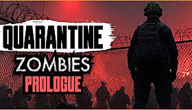 Quarantine Zombies - Prologue