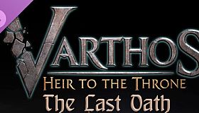 Varthos - Heir to the Throne - The last Oath (Story Book)