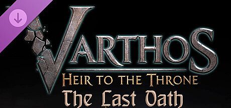Varthos - Heir to the Throne - The last Oath (Story Book)