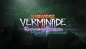Warhammer: Vermintide 2 - Shadows Over Bögenhafen