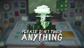 Please, Don't Touch Anything