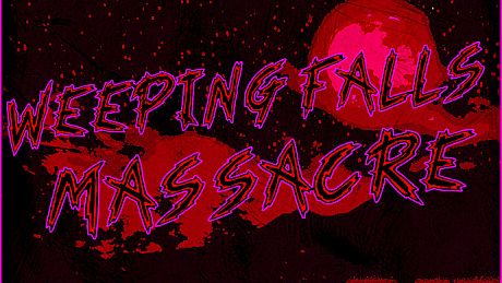 Weeping Falls Massacre Game