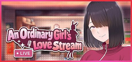 An Ordinary Girl's Love Stream Game