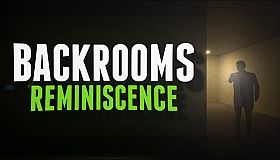 Backrooms: Reminiscence