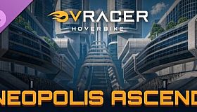 VRacer Hoverbike - Neopolis Ascend