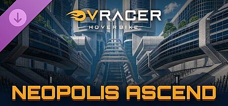 VRacer Hoverbike - Neopolis Ascend DLC
