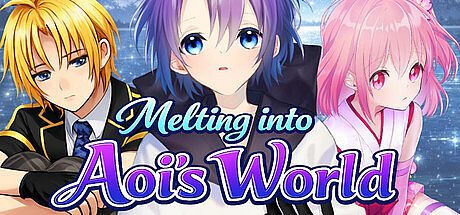 Melting into Aoi’s World Game