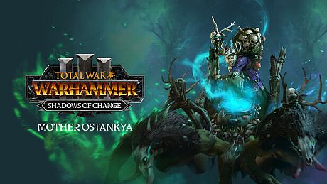 Total War: WARHAMMER III - Mother Ostankya – Shadows of Change DLC