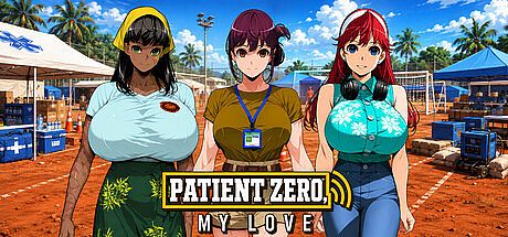 Patient Zero, My Love Game
