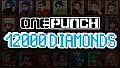 OnePunch - 12,000 Diamond Pack