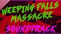 Weeping Falls Massacre Soundtrack