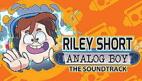 Riley Short: Analog Boy - Episode 1 Soundtrack