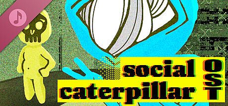 Social Caterpillar Soundtrack