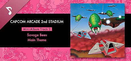 Capcom Arcade 2nd Stadium: Mini-Album Track 2 - Savage Bees - Main Theme DLC