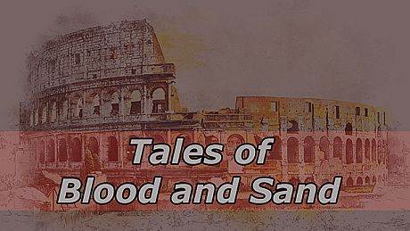 Tales of Blood and Sand Game