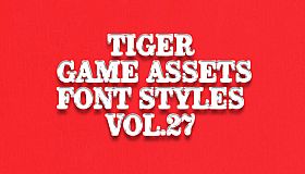 TIGER GAME ASSETS FONT STYLES VOL.27