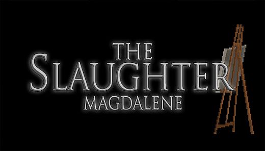 The Slaughter: Magdalene