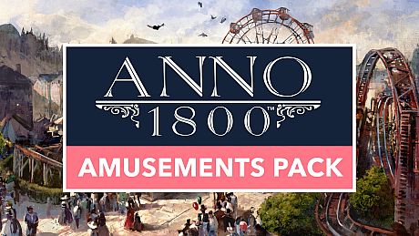 Anno 1800: Amusements DLC DLC