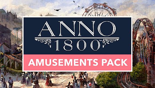 Anno 1800: Amusements DLC