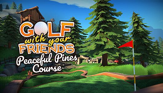 Golf With Your Friends - Peaceful Pines Course