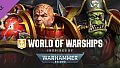 World of Warships × Warhammer 40,000: Chaos and Ork Commander Pack