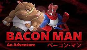 Bacon Man: An Adventure