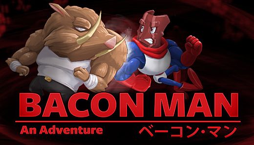 Bacon Man: An Adventure