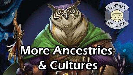 Fantasy Grounds - More Ancestries & Cultures DLC