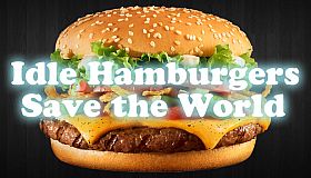 Idle Hamburgers Save the World