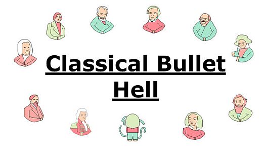 Classical Bullet Hell