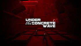 UNDER THE CONCRETE WAVE