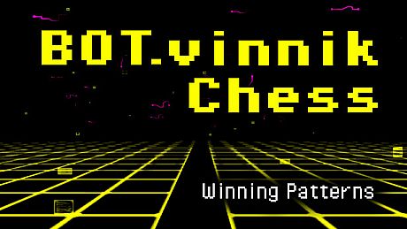 BOT.vinnik Chess: Winning Patterns