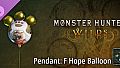 Monster Hunter Wilds - Pendant: F Hope Balloon