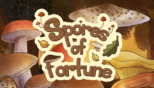Spores of Fortune