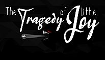 Buy The Tragedy of little Joy PC