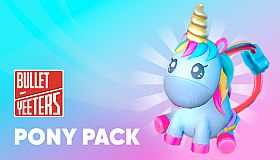 Bullet Yeeters - Pony Pack