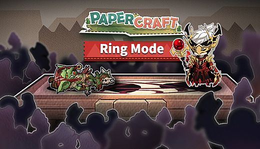 Papercraft：Ring Mode（擂台争霸）