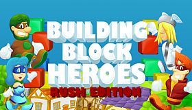 Building Block Heroes: Rush Edition