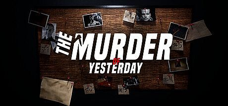 The Murder Of Yesterday Game