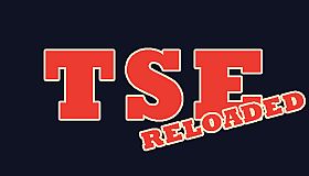 TSE: Reloaded