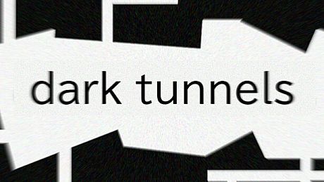 Dark Tunnels Game