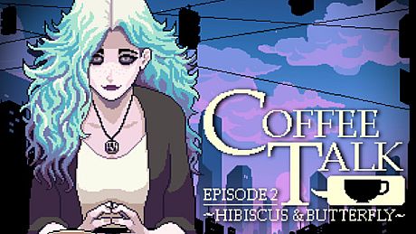 Coffee Talk Episode 2: Hibiscus & Butterfly Game