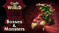 Craft The World - Bosses & Monsters