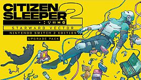 Citizen Sleeper 2: Starward Vector – Nintendo Switch 2 Edition Upgrade Pack