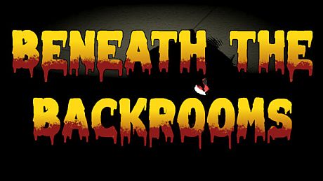 Beneath The Backrooms Game