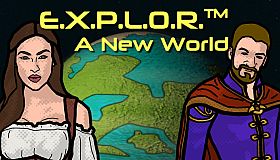 E.X.P.L.O.R.: A New World