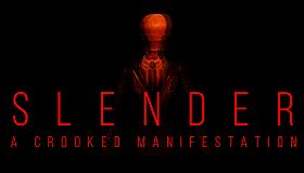 Slender - A Crooked Manifestation