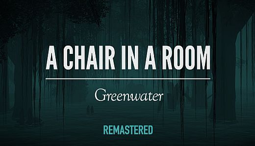 A Chair in a Room : Greenwater
