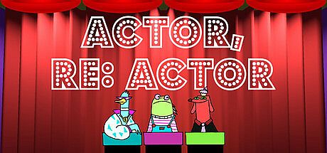 Actor, RE: Actor Game